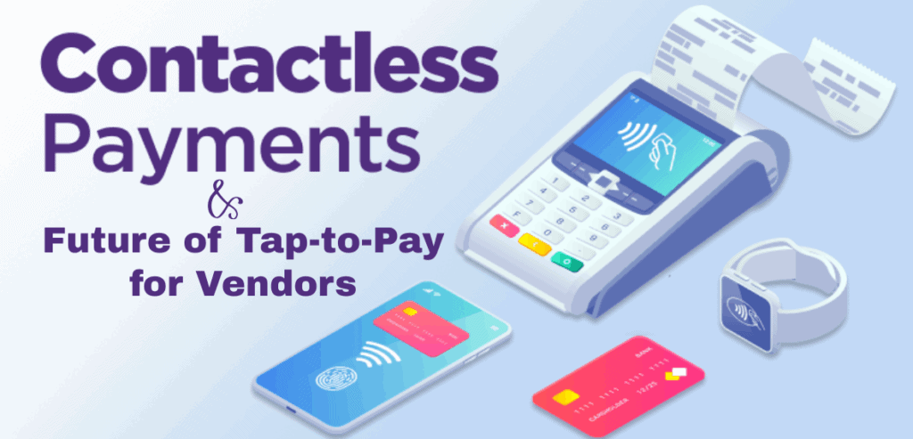 Future of Tap-to-Pay for Vendors and Contactless Payments